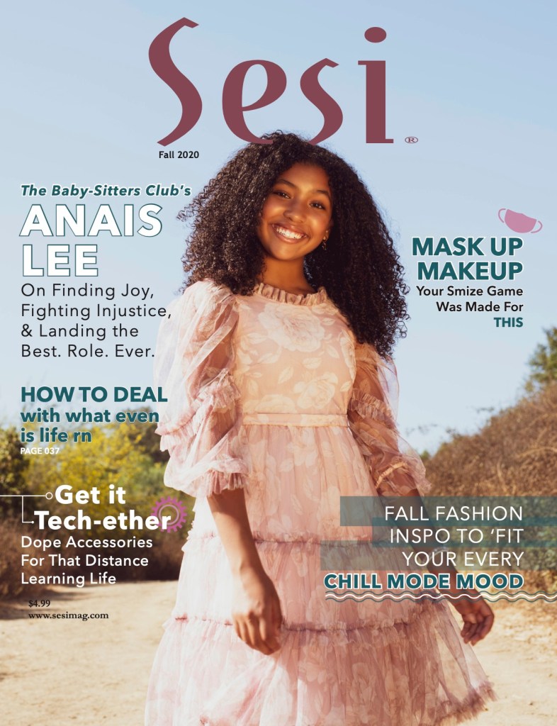 Black magazines: The Baby-Sitter's Club star Anais Lee on the cover of Sesi magazine's fall 2020 issue. She's standing outside with trees in the background wearing a pink dress with white flowers and frilly sleeves.